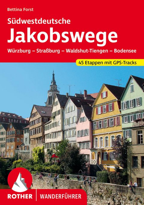 Südwestdeutsche Jakobswege - Bettina Forst