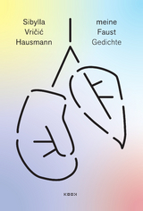 meine Faust - Sibylla Vričić Hausmann