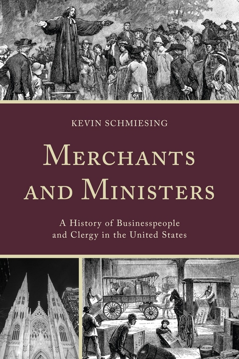 Merchants and Ministers -  Kevin Schmiesing