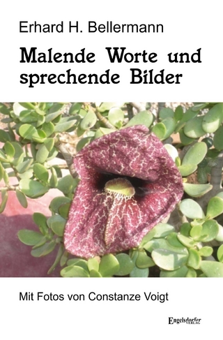 Malende Worte und sprechende Bilder