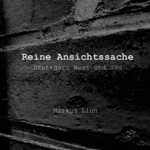 Reine Ansichtssache - Markus Lion