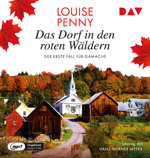 Das Dorf in den roten W&auml;ldern. Der erste Fall f&uuml;r Gamache - Louise Penny