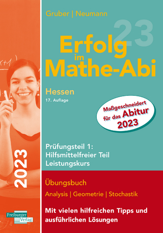 Erfolg im Mathe-Abi 2023 Hessen Leistungskurs Prüfungsteil 1: Hilfsmittelfreier Teil