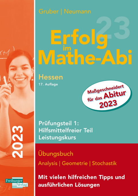 Erfolg im Mathe-Abi 2023 Hessen Leistungskurs Pr&uuml;fungsteil 1: Hilfsmittelfreier Teil - Helmut Gruber, Robert Neumann