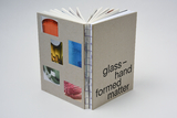 glass &ndash; hand formed matter - 