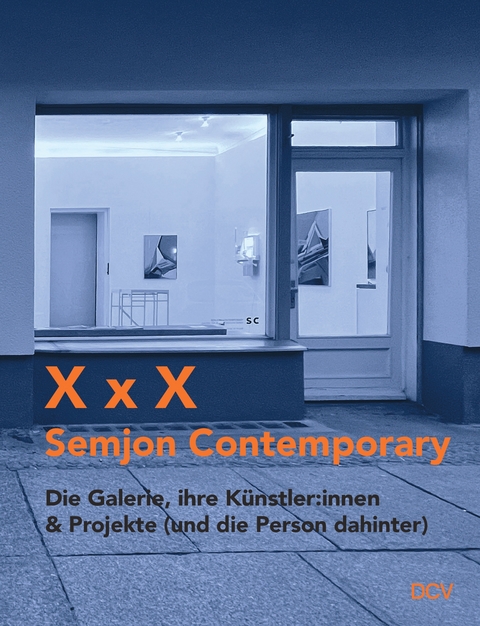 X x X &ndash; Semjon Contemporary - Semjon H. N. Semjon, Jan Maruhn