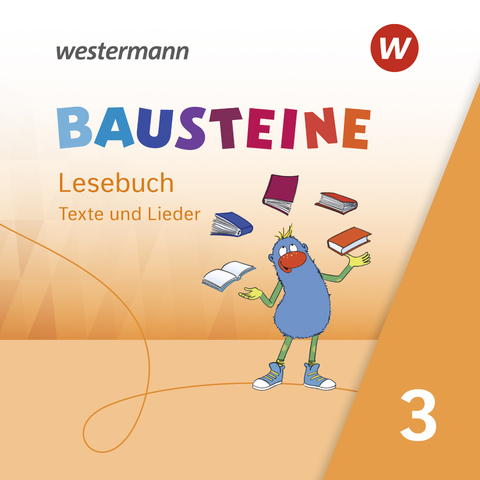 BAUSTEINE Lesebuch - Ausgabe 2021 - Regina Eberlein, Susan Krull, Ann-Katrin Ostermann, Ricarda Paulisch, Kerstin Riesberg