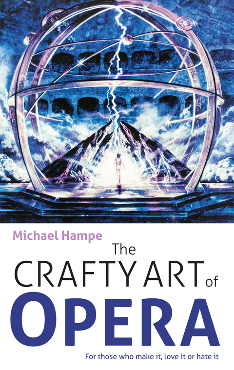 Crafty Art of Opera -  Michael Hampe