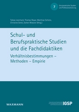 Schul- und Berufspraktische Studien und die Fachdidaktiken - 