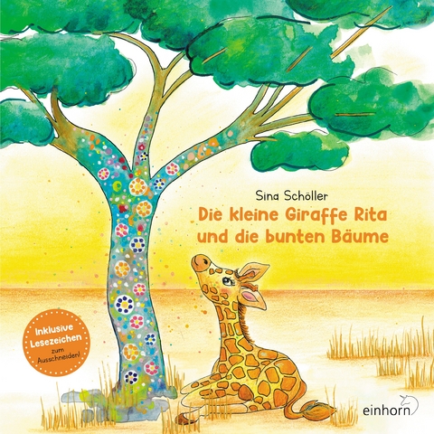 Die kleine Giraffe Rita und die bunten B&auml;ume - Sina Sch&ouml;ller