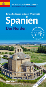 Entdeckertouren mit dem Wohnmobil Spanien Der Norden - Schulz, Reinhard; Roth-Schulz, Waltraud