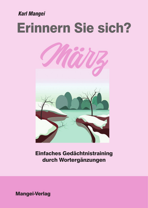 Erinnern Sie sich? M&auml;rz - Karl Mangei