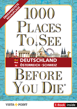 1000 places to see before you die - Deutschland, Österreich, Schweiz - 