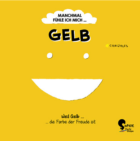 Manchmal f&uuml;hle ich mich Gelb -  Canizales
