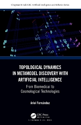 Topological Dynamics in Metamodel Discovery with Artificial Intelligence