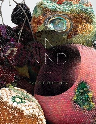 In Kind - Maggie Queeney