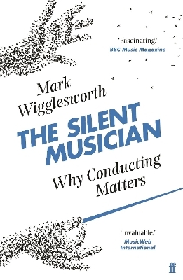 The Silent Musician - Mark Wigglesworth