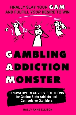 Gambling Addiction Monster - Holly Anne Ellison