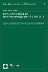 Der Straftatbestand des Sportwettbetruges gem&auml;&szlig; &sect; 265c StGB - Anouk Sophia Ludwig