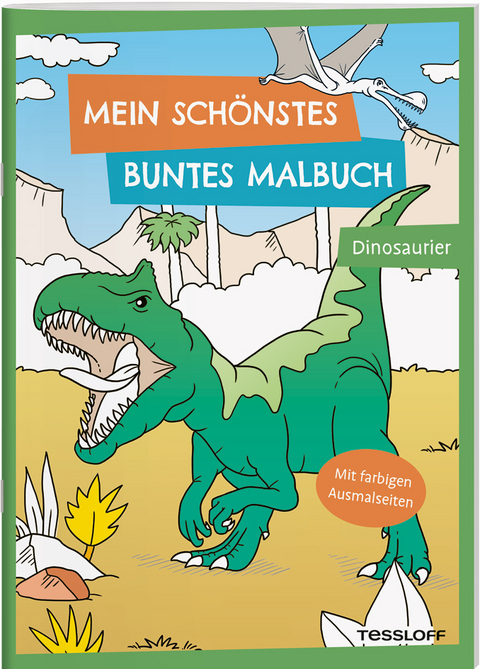 Mein sch&ouml;nstes buntes Malbuch. Dinosaurier