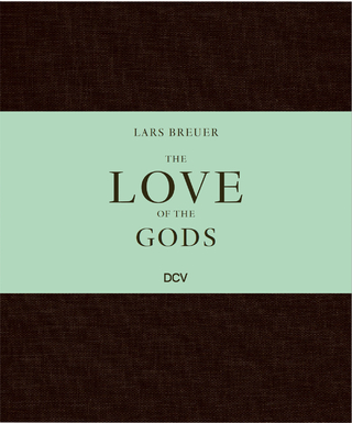 Lars Breuer – The Love of the Gods
