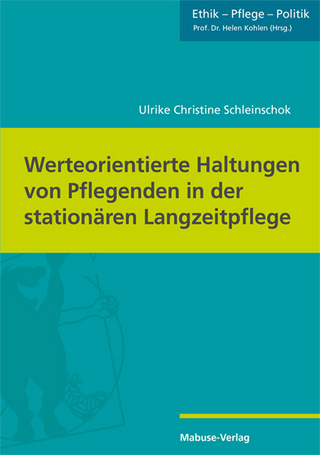 Werteorientierte Haltungen von Pflegenden in der stationären Langzeitpflege