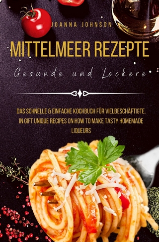 Kochbücher / Mittelmeer Rezepte Gesunde und Leckere