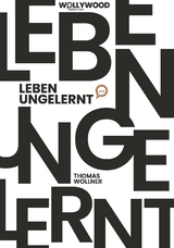 Leben ungelernt - Thomas Wollner