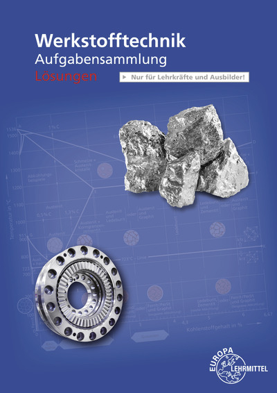 Lösungen zu 50065 Werkstofftechnik Aufgabensammlung - Martin Kühl