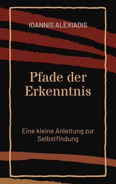 Pfade der Erkenntnis - Ioannis Alexiadis