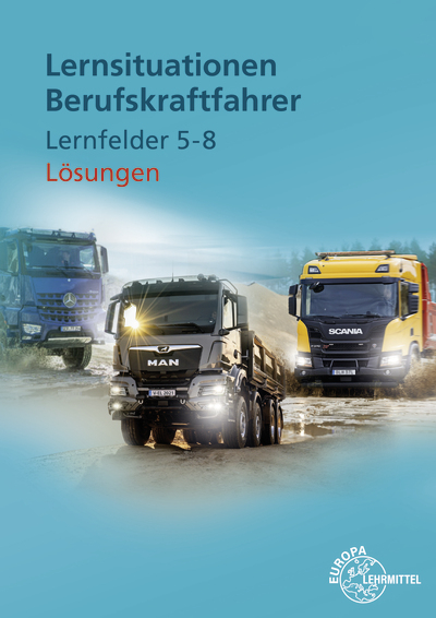 Lösungen zu 21331 Lernsituationen Berufskraftfahrer LF 5-8 - Danny Linne von Berg, Joachim Haucke, Jürgen Burmester, Henning Frerichs