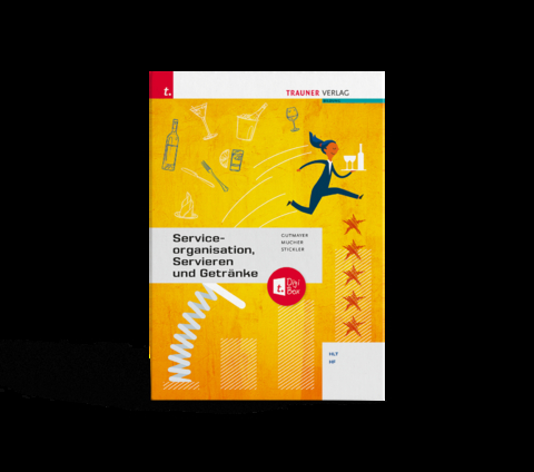 Serviceorganisation, Servieren und Getr&auml;nke + TRAUNER-DigiBox - Johann Stickler, Wilhelm Gutmayer, Wolfgang Mucher