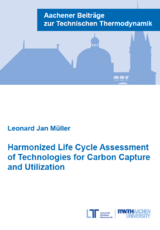 Harmonized Life Cycle Assessment of Technologies for Carbon Capture and Utilization - Leonard Jan M&uuml;ller