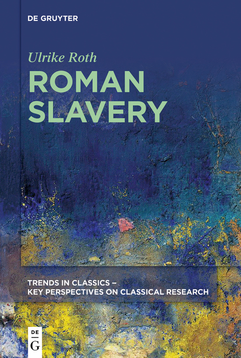 Roman slavery - Ulrike Roth