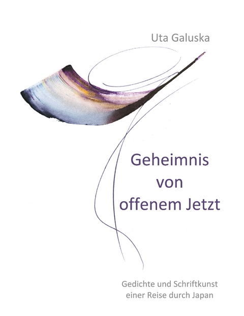 Geheimnis von offenem Jetzt - Uta Galuska