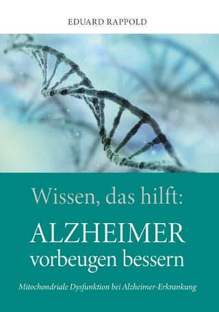 Wissen, das hilft: ALZHEIMER vorbeugen bessern