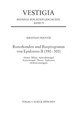 Vestigia / Bauurkunden und Bauprogramm von Epidauros II (350-300) - Sebastian Prignitz