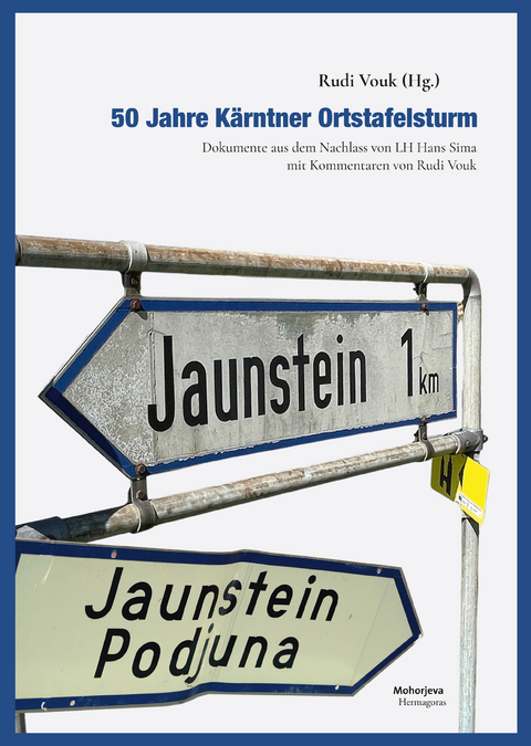 50 Jahre K&auml;rntner Ortstafelsturm - 