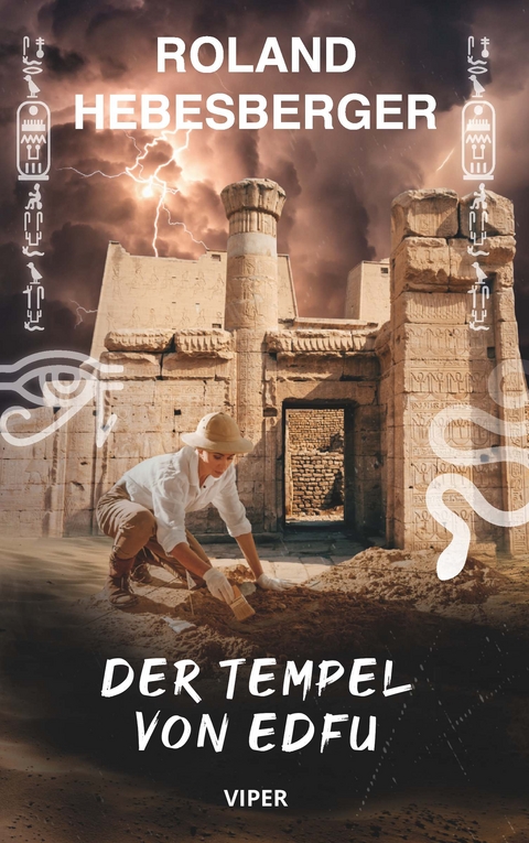 Der Tempel von Edfu: Viper - Roland Hebesberger
