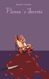 Vienna's Secrets - Roland Werner Tschische