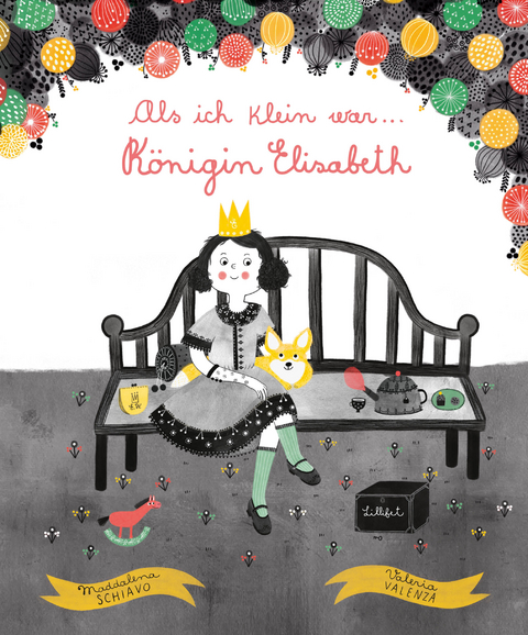 Als ich klein war... K&ouml;nigin Elisabeth - Maddalena Schiavo