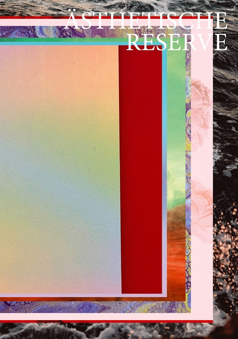 &Auml;sthetische Reserve - 