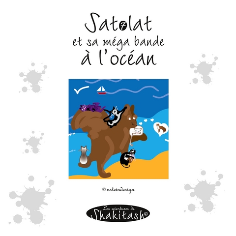 Satolat et sa m&eacute;ga bande &agrave; l'oc&eacute;an - Nadine Stein