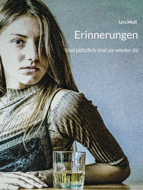 Erinnerungen - Urs Moll