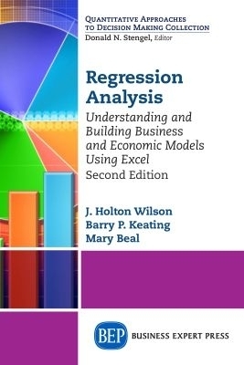 Regression Analysis - J. Holton Wilson, Barry P. Keating, Mary Beal