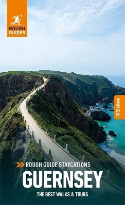 Rough Guides Staycations Guernsey (Travel Guide with Free eBook)