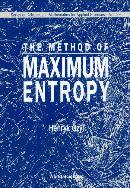 METHOD OF MAXIMUM ENTROPY,THE (V29) - Henryk Gzyl