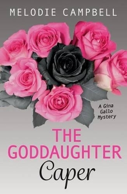 The Goddaughter Caper - Melodie Campbell