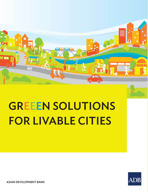 GrEEEn Solutions for Livable Cities - Sonia Chand Sandhu, Ramola Naik Singru, John Bachmann, Vaideeswaran Sankaran, Pierre Arnoux