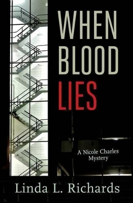 When Blood Lies - Linda L. Richards